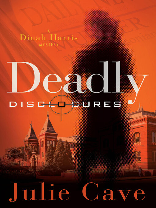 Title details for Deadly Disclosures by Julie Cave - Available